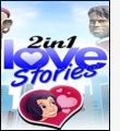 2 in 1 Love Stories