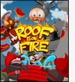 Roof is on Fire Roof is on Fire