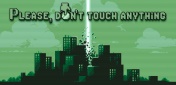 Please, Don't Touch Anything